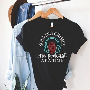 True Crime Shirt, True Crime Podcast Tshirt